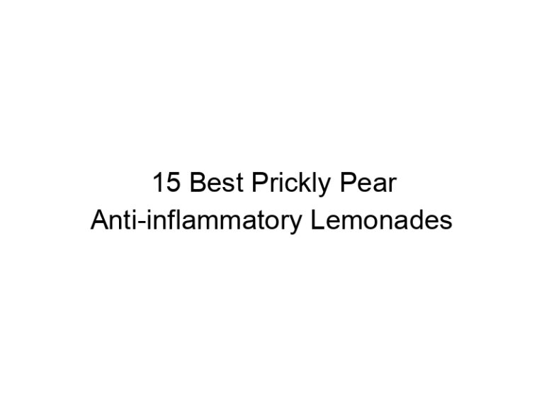 15 best prickly pear anti inflammatory lemonades 30300