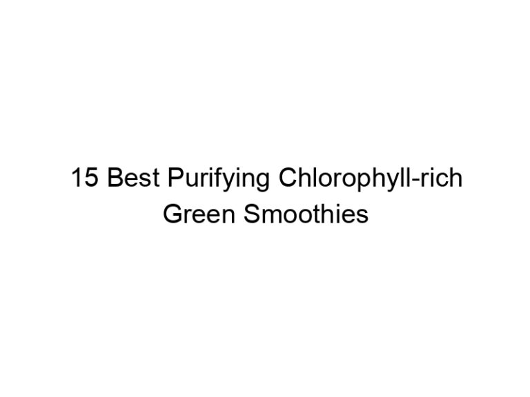 15 best purifying chlorophyll rich green smoothies 30319