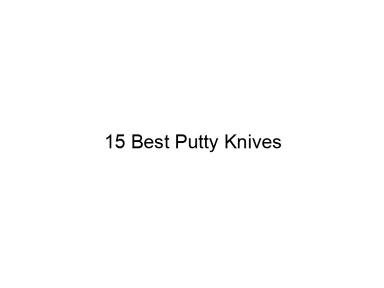 15 best putty knives 31469