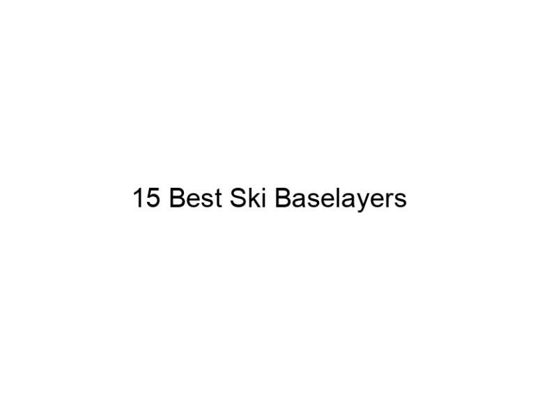 15 best ski baselayers 37726