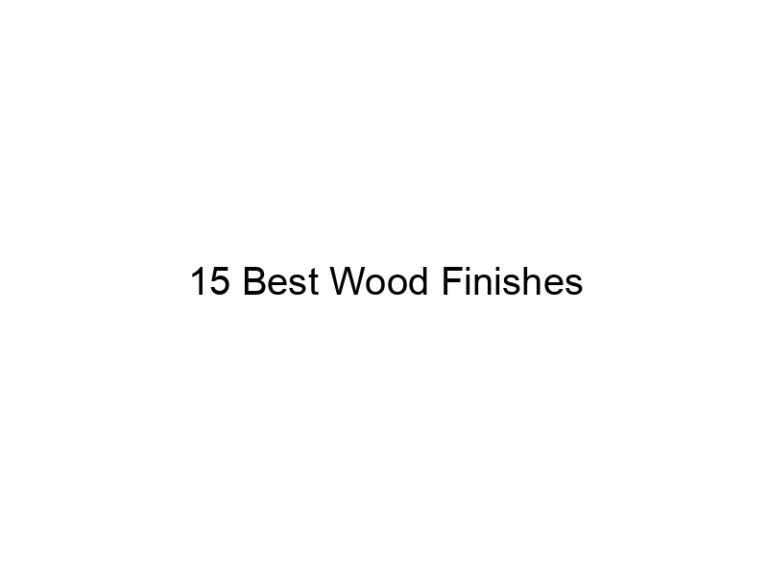 15 best wood finishes 31633