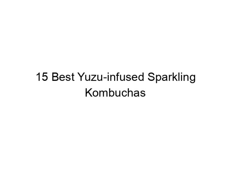 15 best yuzu infused sparkling kombuchas 30301
