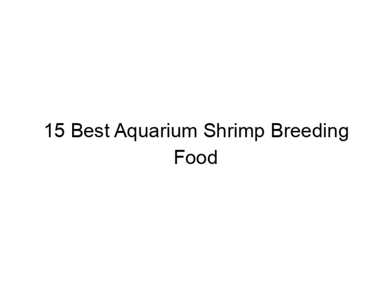 15 best aquarium shrimp breeding food 36501