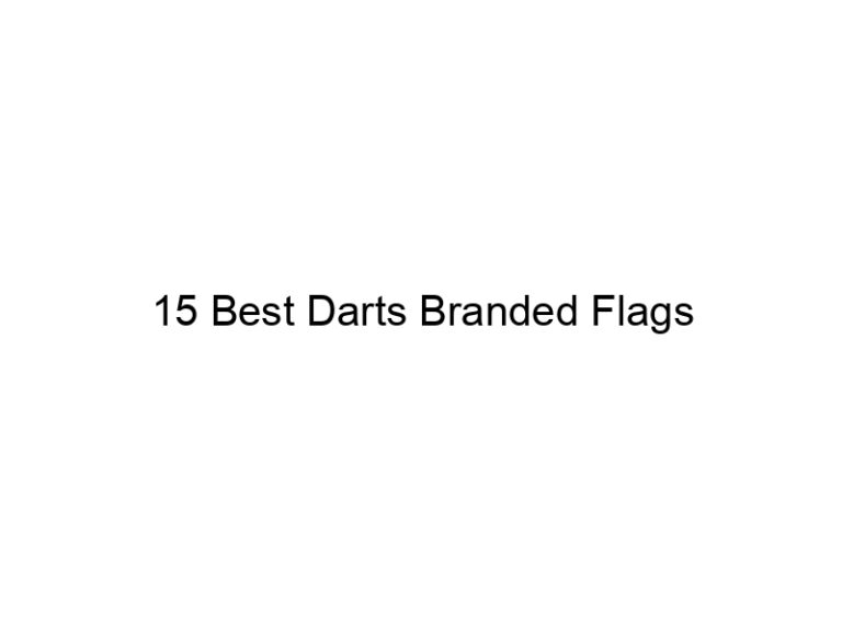15 best darts branded flags 37220