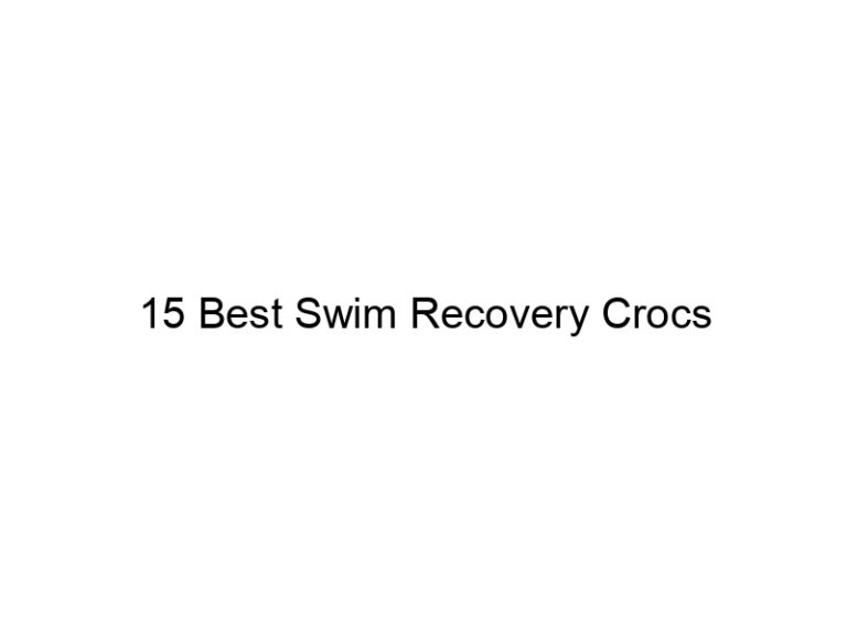 15 best swim recovery crocs 37579